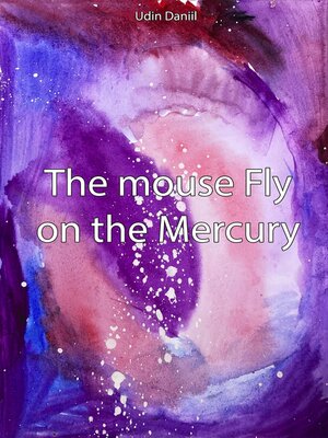 cover image of The mouse Fly on the Mercury